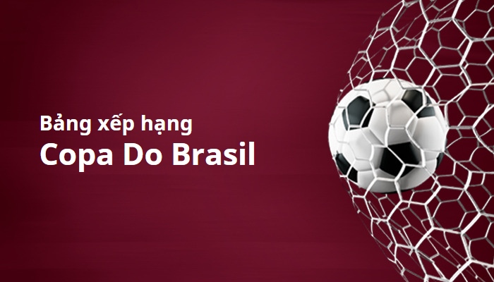Bảng xếp hạng Copa Do Brasil, Brazli