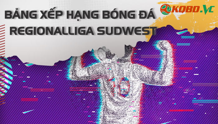 bxh bóng đá Regionalliga SudWest