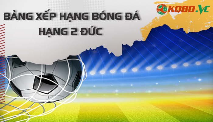 bxh bóng đá hạng 2 đức