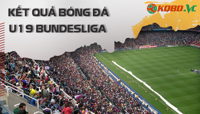 kết quả U19 Bundesliga