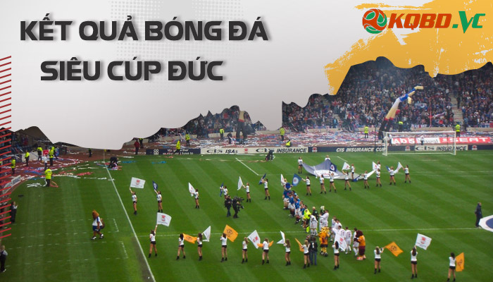 kết quả bóng đá siêu cúp đức