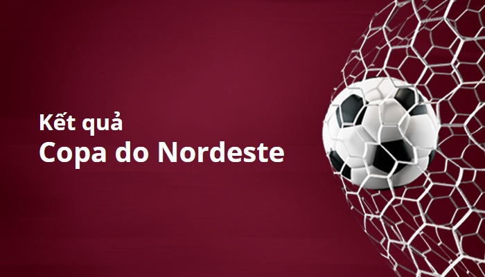 Kết quả Copa do Nordeste, Brazli
