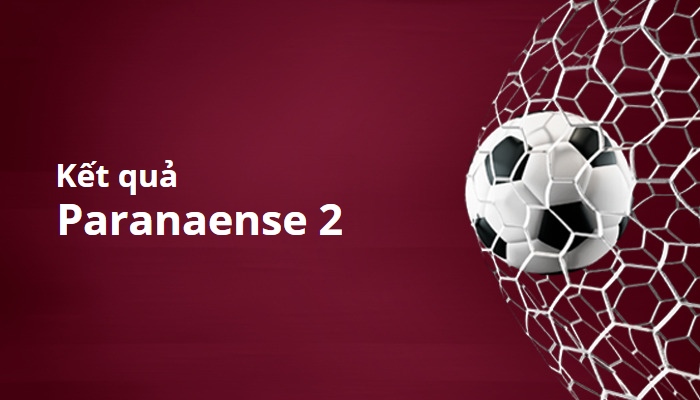 Kết quả Paranaense 2, Brazli