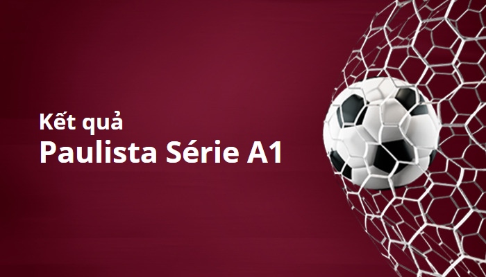 Kết quả Paulista Série A1, Brazli