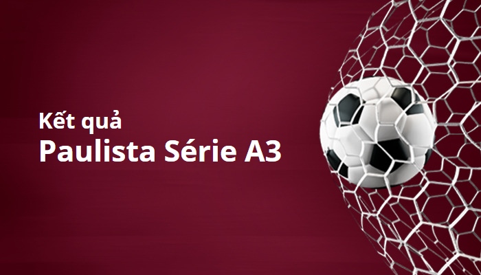 Kết quả Paulista Série A3, Brazli