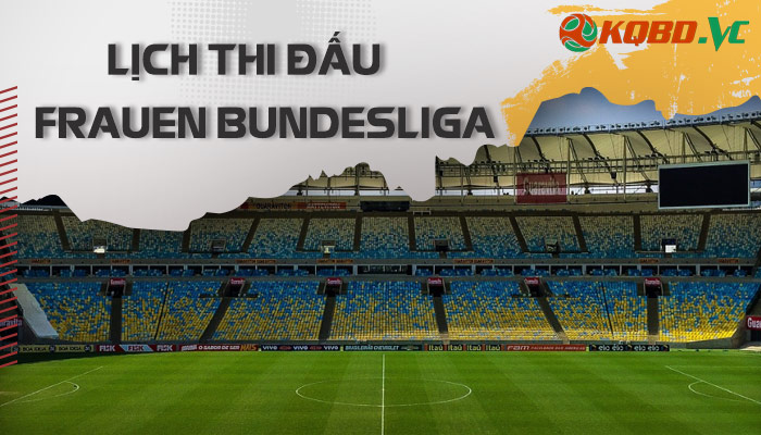 lich thi dau Frauen Bundesliga