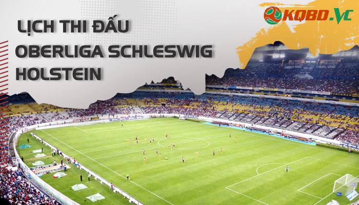 lịch thi đấu Oberliga Schleswig Holstein