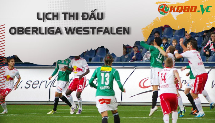 lịch thi đấu Oberliga Westfalen