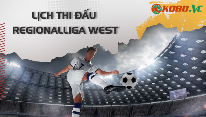lịch thi đấu Regionalliga West