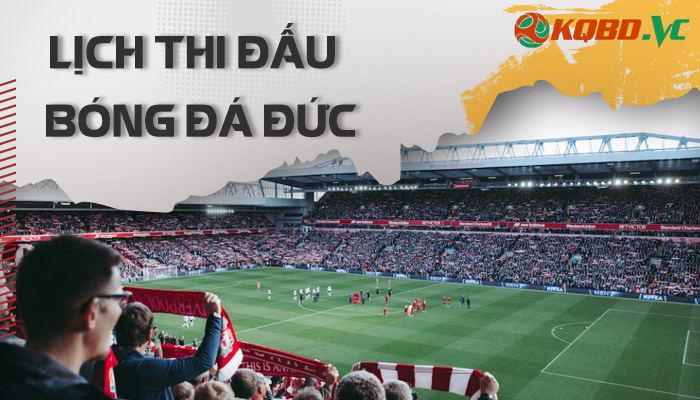 lịch thi đấu bóng đá đức