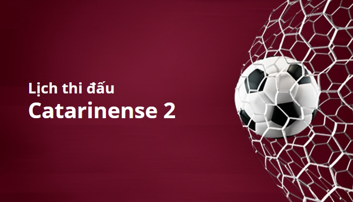 Lịch thi đấu Catarinense 2, Brazil