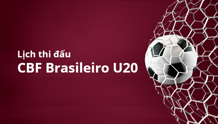 Lịch thi đấu CBF Brasileiro U20, Brazil