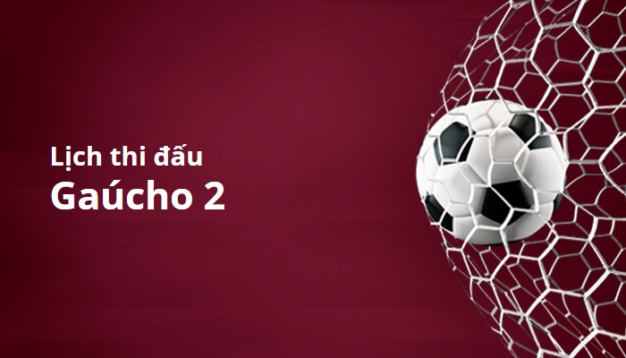 Lịch thi đấu Gaúcho 2, Brazil