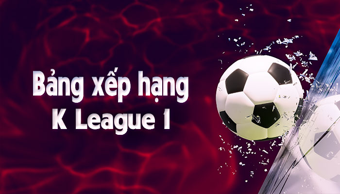 Bảng xếp hạng K League 1