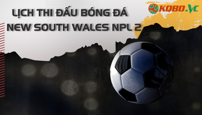 lịch thi đấu New South Wales NPL 2