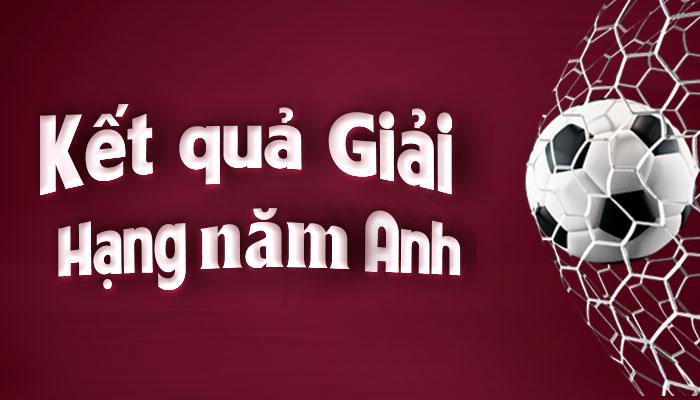 kết quả Hạng 5 Anh