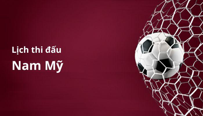 Lịch thi đấu Nam Mỹ